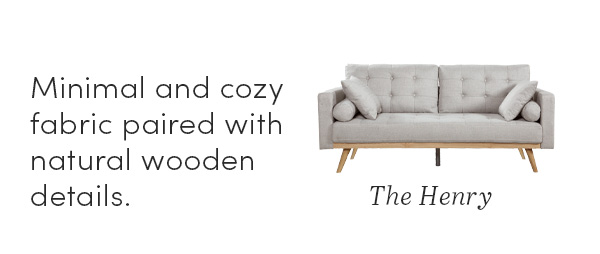Minimal and cozy fabric , The Henry