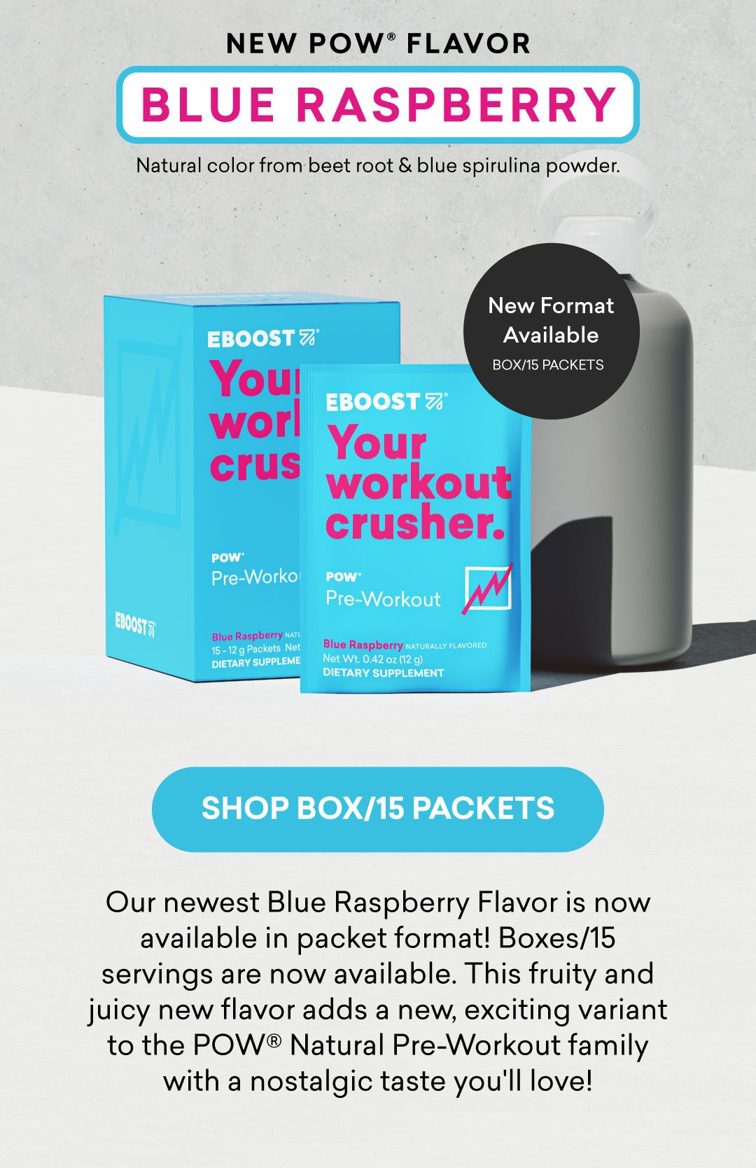 EBOOST: POW Blue Raspberry: Now available in Box/15 Packets! | Milled