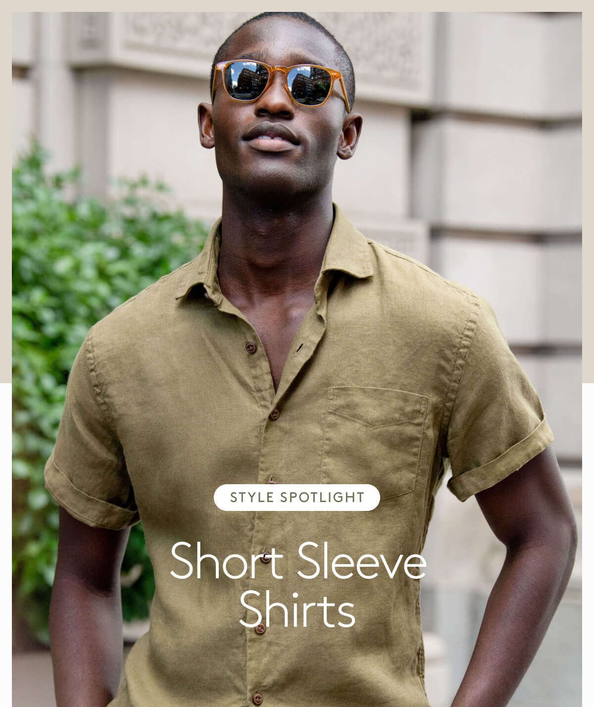 Style Spotlight - Short Sleeve Shirts