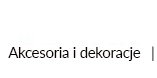 akcesoria i dekoracje