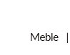 Meble