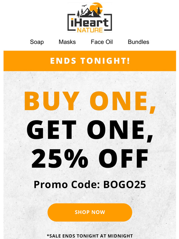 Last Chance at BOGO25 OFF!