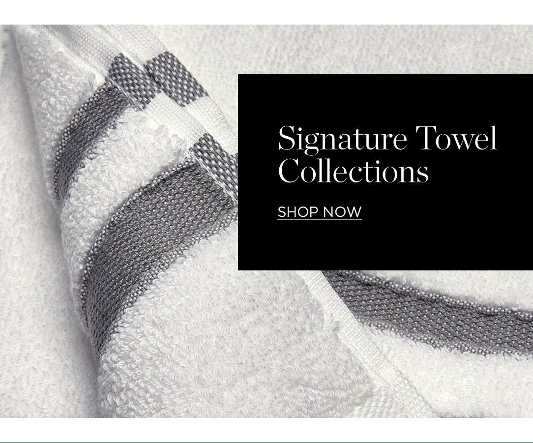 signature towel collections