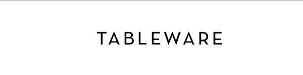 Tableware