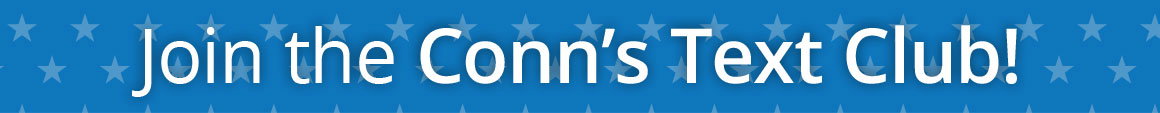 Join the NEW Conn’s Text Club!