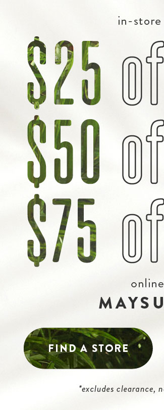 $25 off $75, $50 off $150, $75 off $200