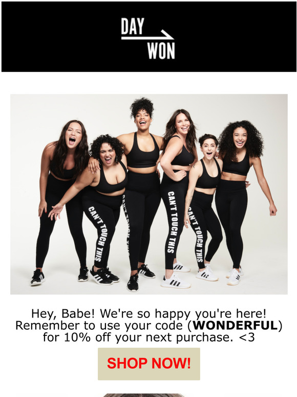 You're in. Welcome, to DAY/WON!
