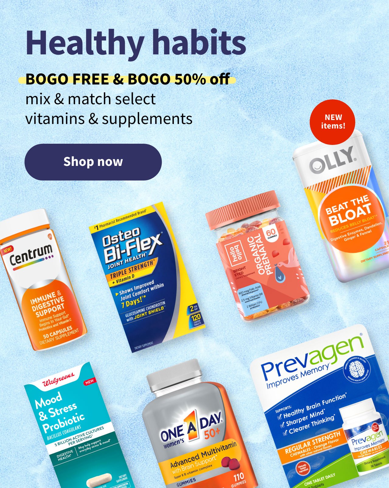 Healthy habits. BOGO FREE & BOGO 50% off mix & match select vitamins & supplements. Shop now.