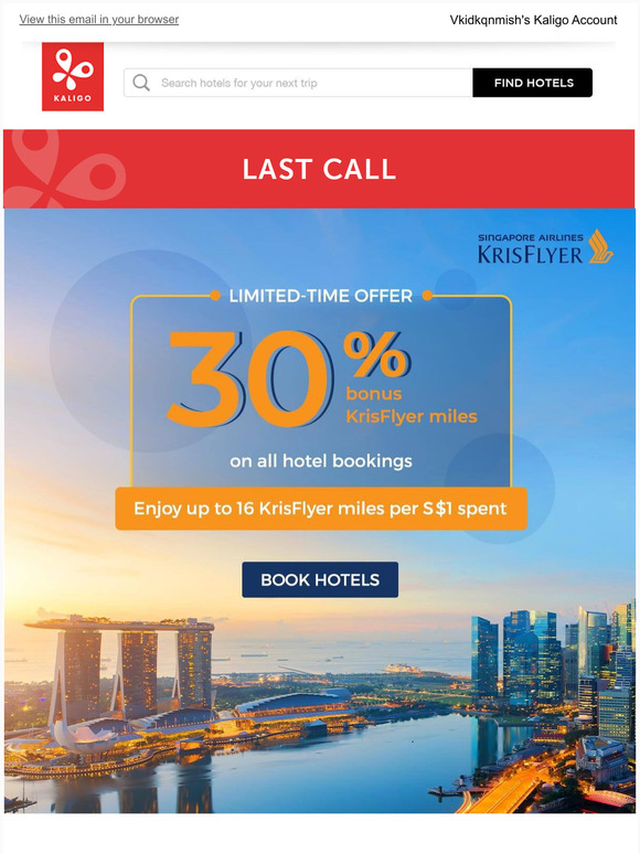 -Last chance to enjoy 30% more KrisFlyer miles on every hotel booking!