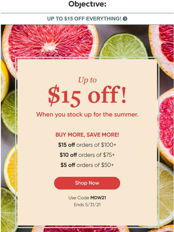 Ready, set...it's summer! Up to $15 off everything this weekend