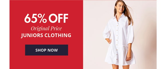 65% OFF Original Price JUNIORS CLOTHING • SHOP NOW