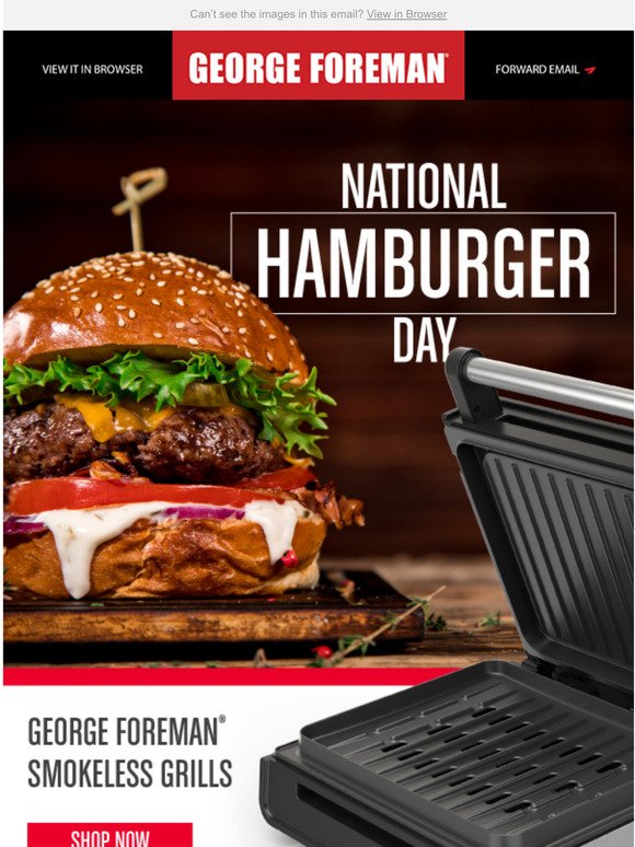 Its National Hamburger Day! Celebrate with George Foreman Grills