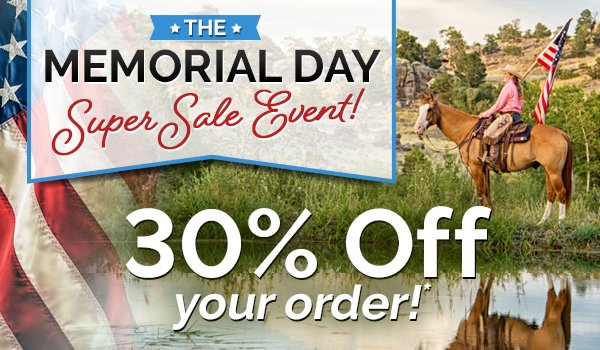The Memorial Day Super Sale Event! 30% Off Your Order*