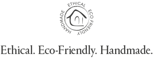 Ethical, Eco-Friendly, Handmade