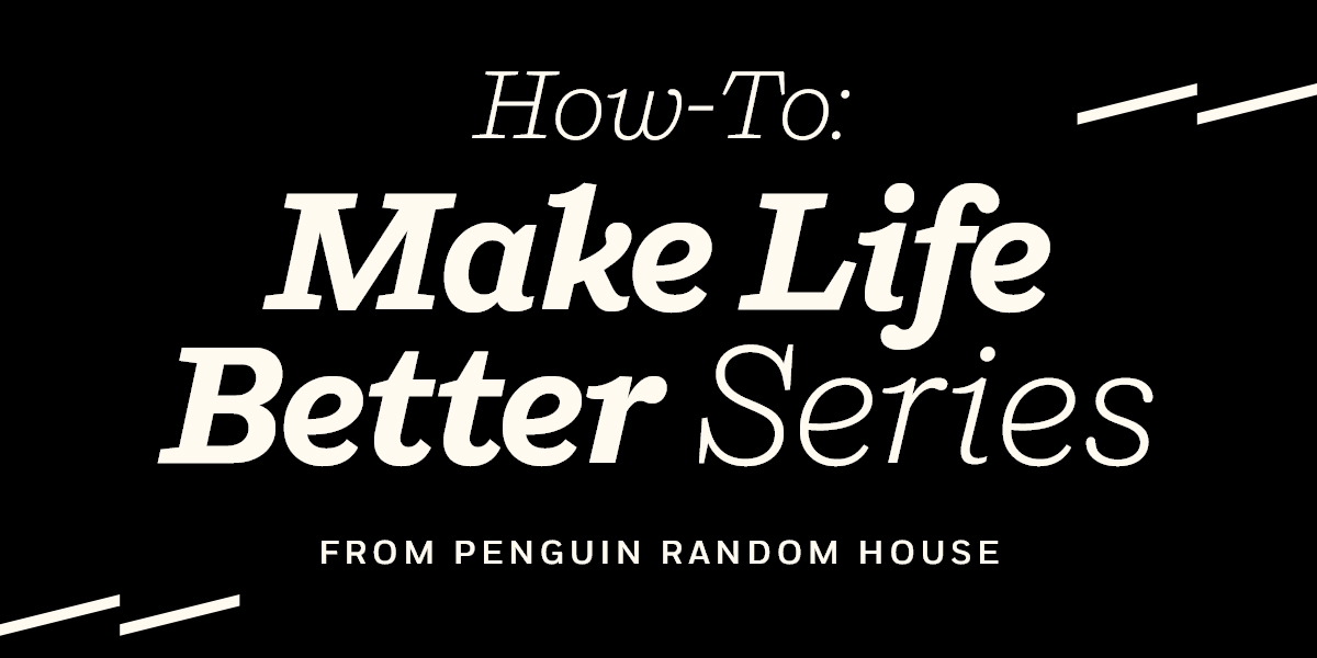 Penguin Random House This Week in Books Make Your Life Better Milled
