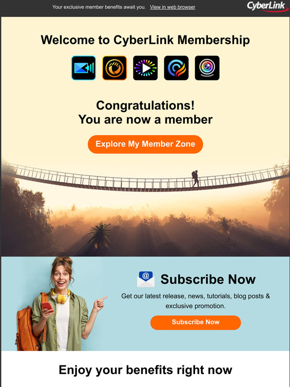 Welcome to CyberLink. Start enjoying your membership now!