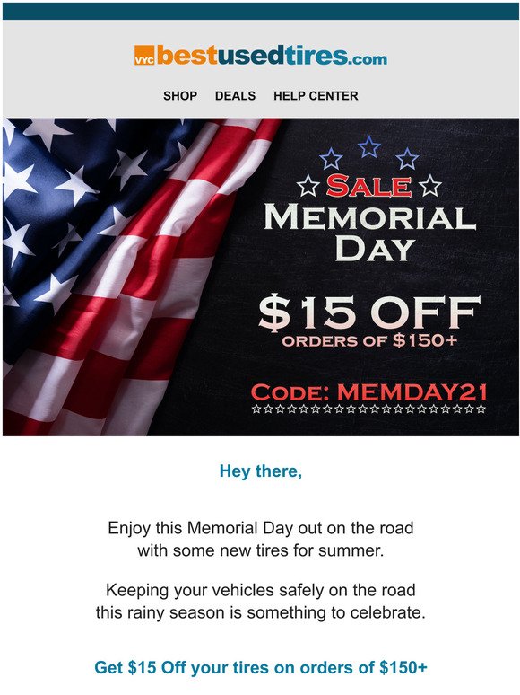 Celebrate Memorial Day with $15 Off all Tires.