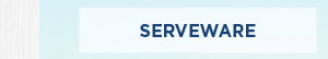 Shop Serveware.