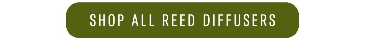 SHOP ALL REED DIFFUSERS