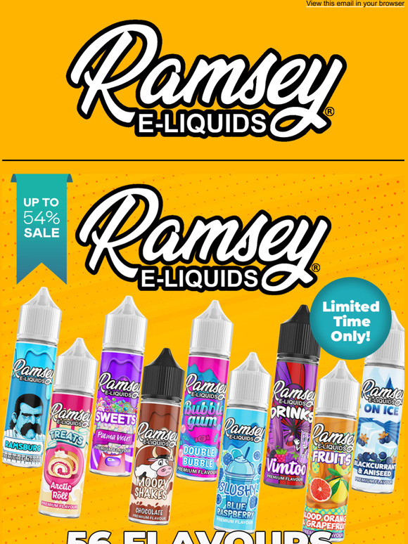 SPECIAL SALE: RAMSEY E-LIQUIDS 50ml's - 5.99 & 100ml's - 8.99 FOR A LIMITED TIME ONLY!