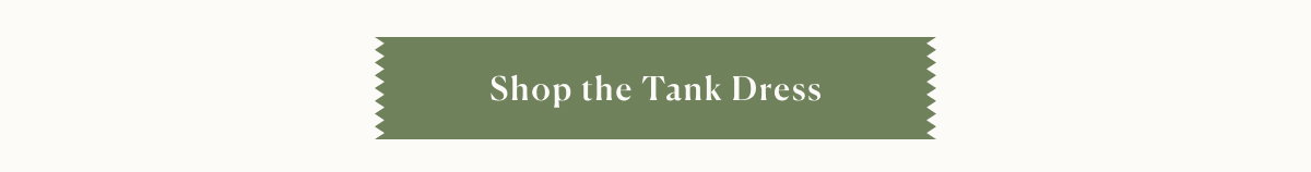 Shop the Tank Dress