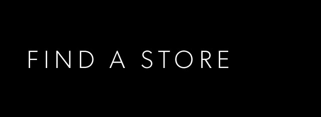 FIND A STORE