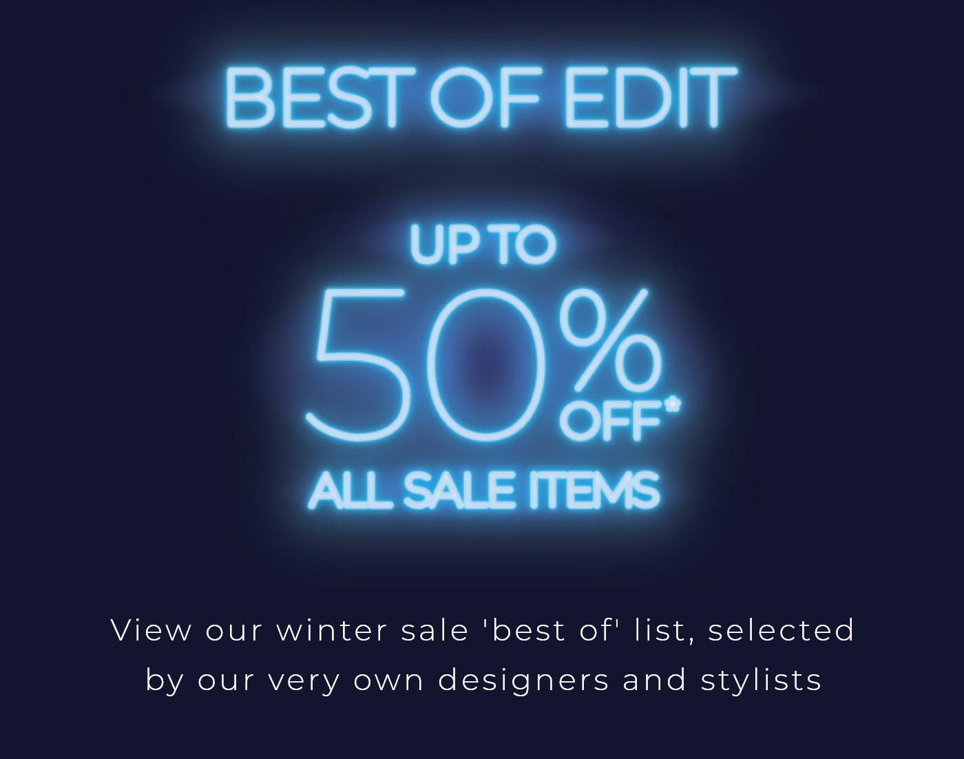 Up to 50% off all sale items 