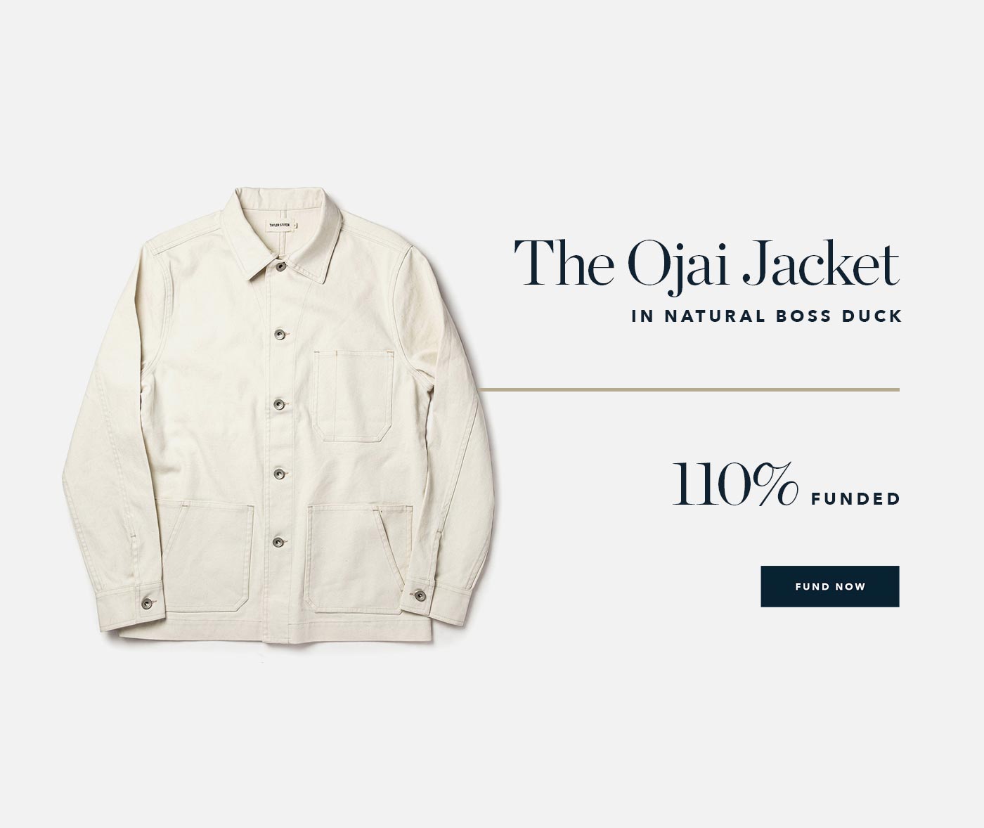 The Ojai Jacket in Natural Boss Duck | 110% Funded [Fund Now]