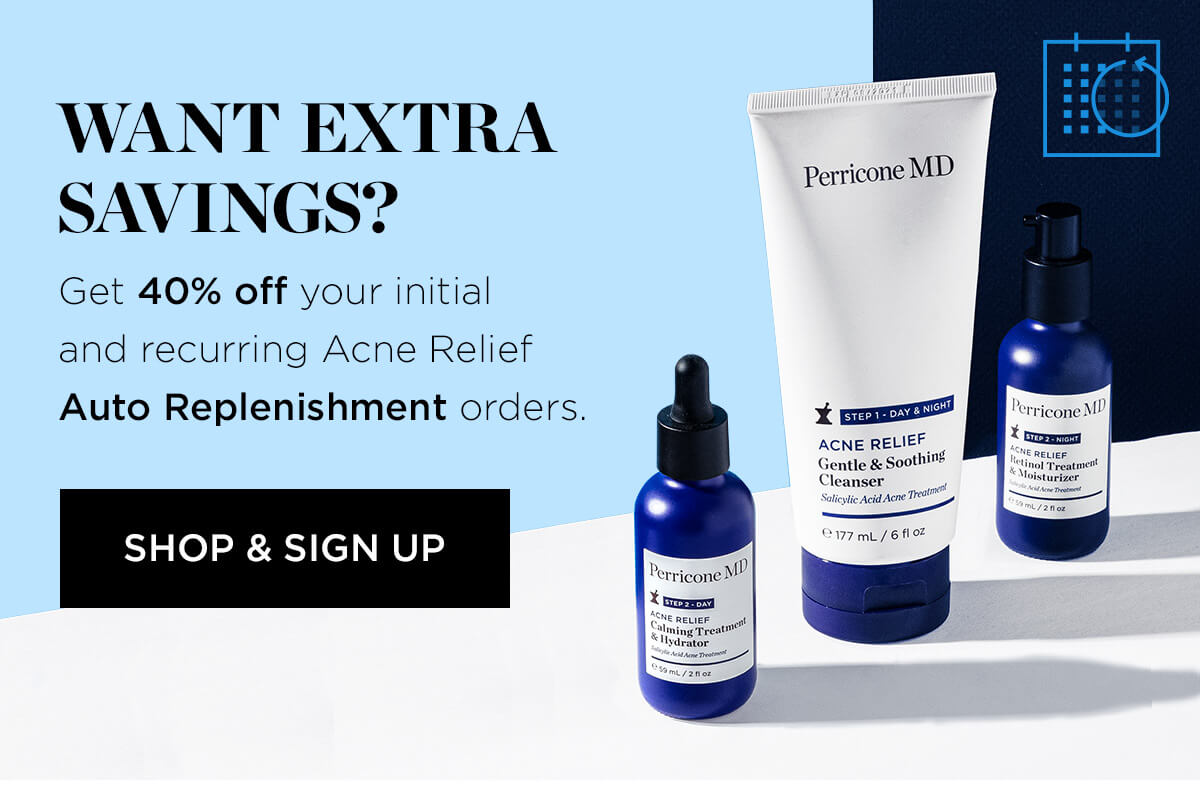 EXTRA SAVINGS WHEN YOU SIGN UP FOR AUTO REPLENISHMENT