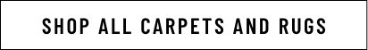 Shop All Carpets and Rugs