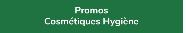 Promos Cosmétiques Hygiène