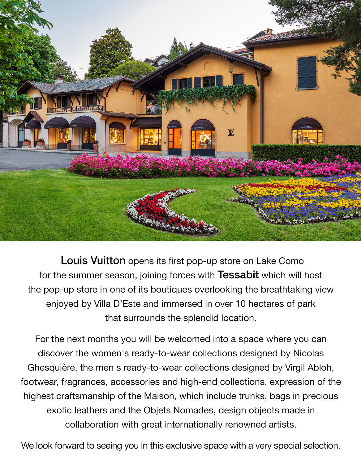 Louis Vuitton - Now open on Lake Como. This summer, Louis Vuitton is  opening a seasonal store at the legendary Villa d'Este. Learn more at