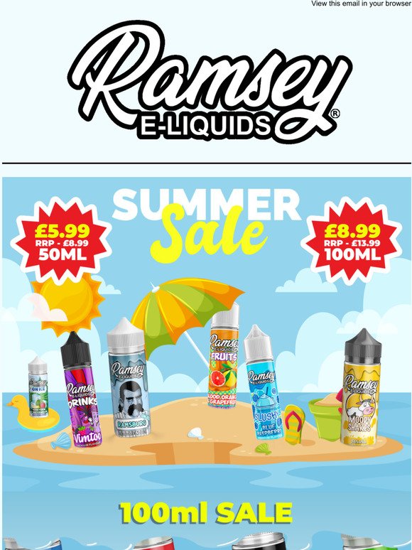 SUMMER SALE NOW ON! 100ml Just 8.99 & 50ml Just 5.99 Ramsey E-liquid Short Fills! 