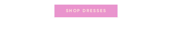 Shop Dresses