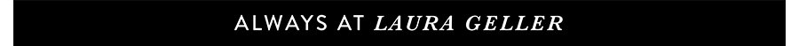 Always At Laura Geller