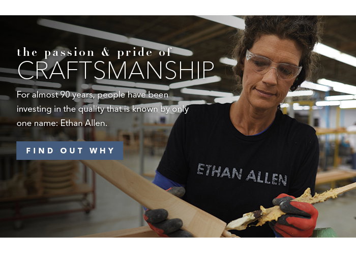 Our passion and pride for Craftsmanship. Learn more >