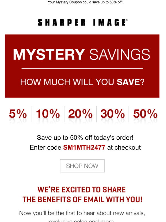 Sharper Image Mystery Coupon is back. Promo Code inside! Milled
