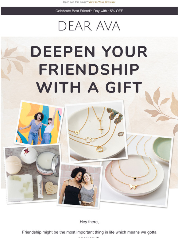 Get 15% OFF to deepen your friendships