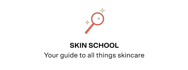 Skin School