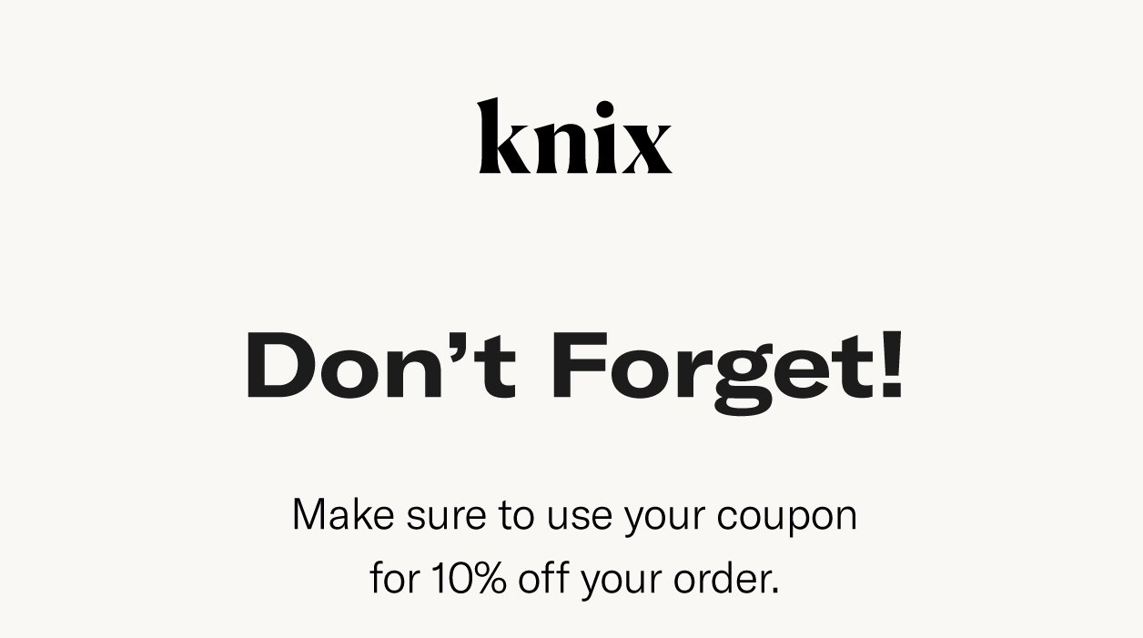 Knix: Pssst Dont Forget Your Discount!