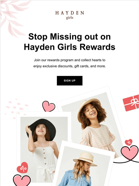 Enjoy stylish savings with Hayden Girls Rewards