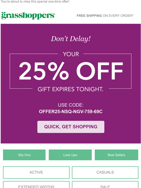 Last chance to claim 25% off your order!
