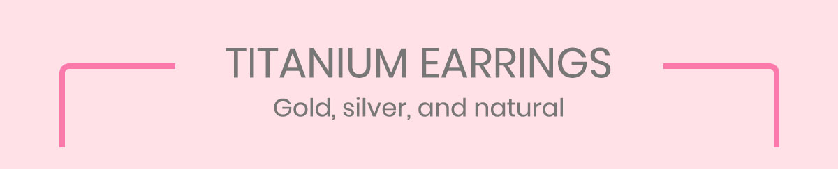 TITANIUM EARRINGS Gold, silver, and natural
