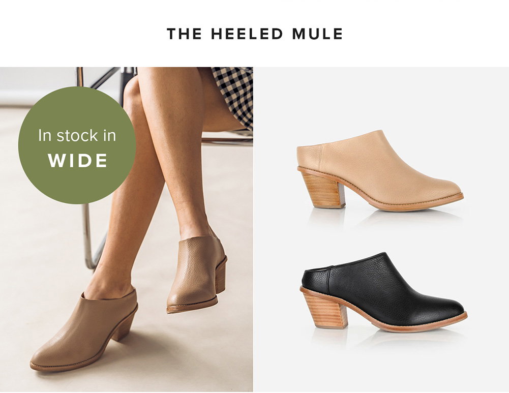 The Heeled Mule - in stock in wide widths!