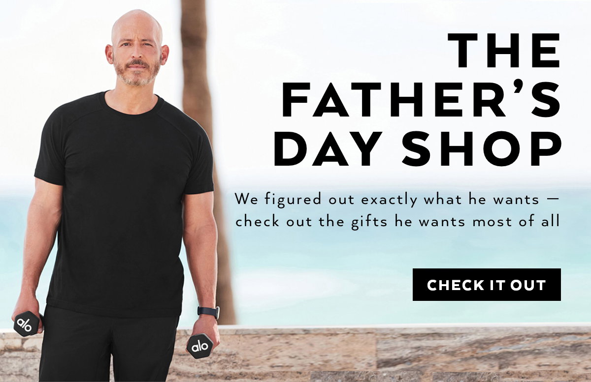 THE FATHER'S DAY SHOP. CHECK IT OUT