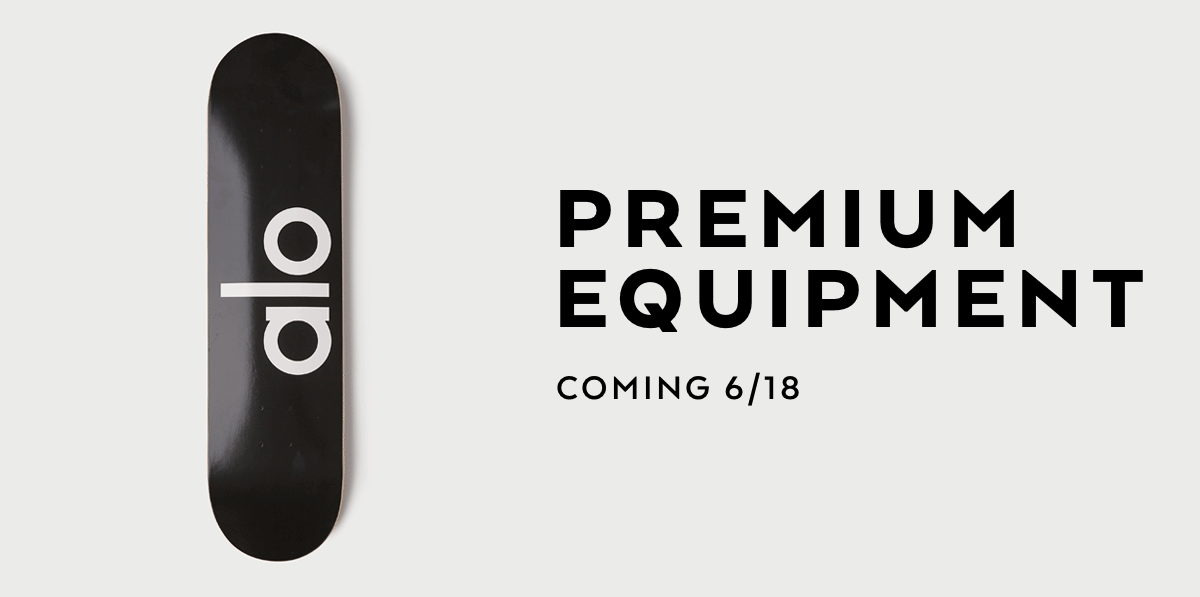 PREMIUM EQUIPMENT. COMING 6/18