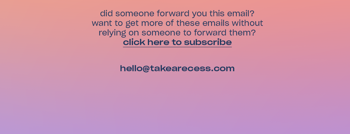 Subscribe to Recess
