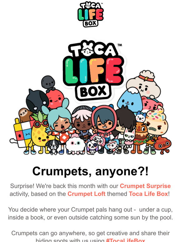 TocaLifeBox.com: This email contains CRUMPETS! | Milled