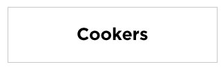 Cookers