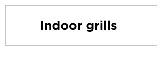 Indoor grills